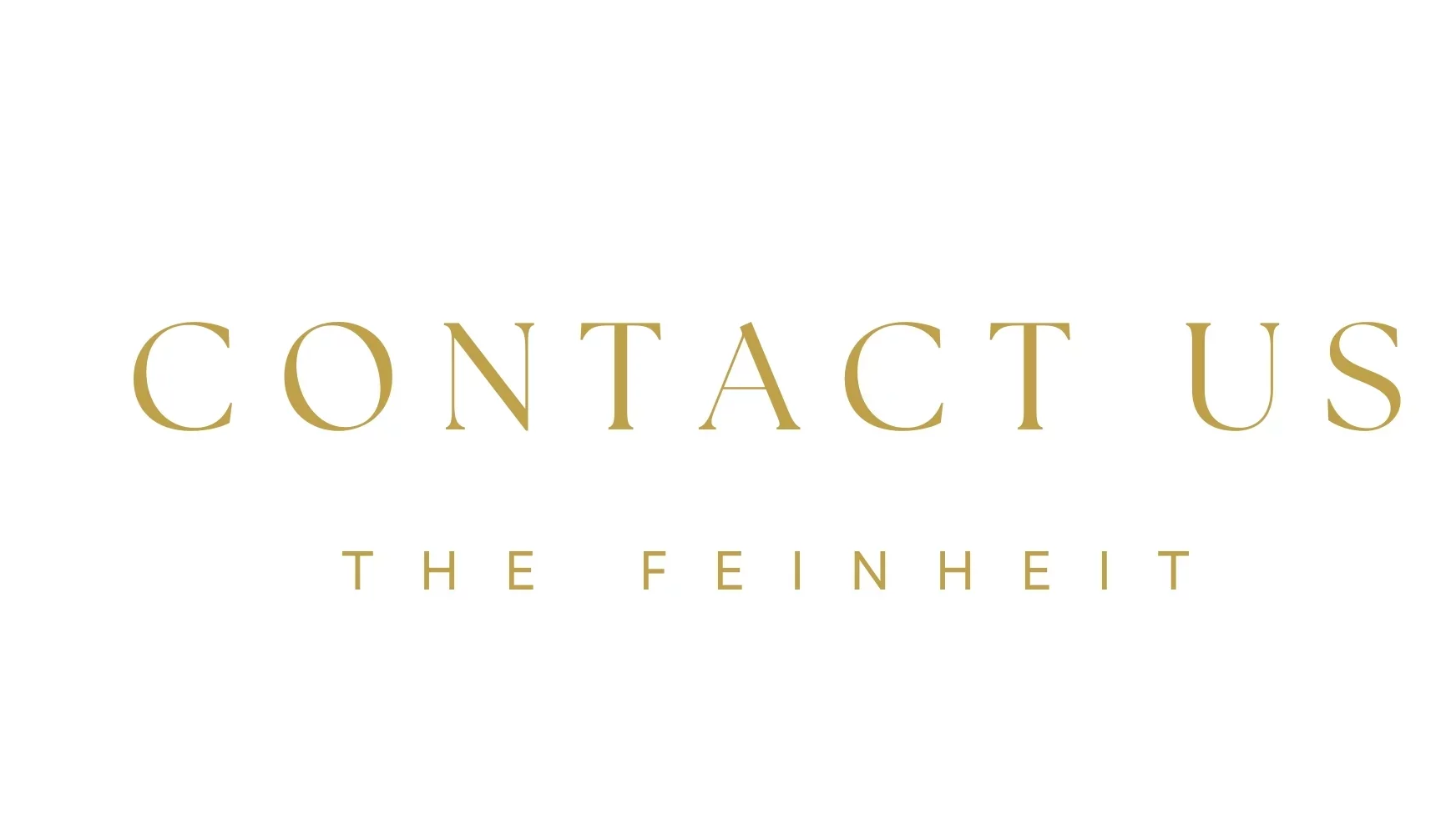 Contact us, theFeinheit